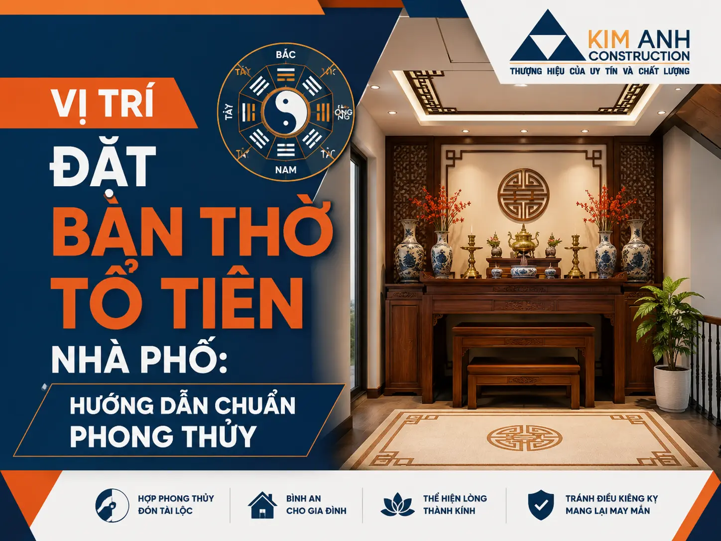 Vị tr&iacute; đặt b&agrave;n thờ tổ ti&ecirc;n nh&agrave; phố: Hướng dẫn chuẩn phong thủy theo 4 loại nh&agrave;